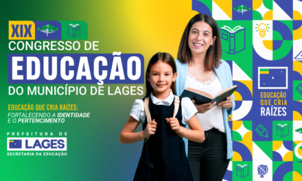 Abertas as inscrições do XIX Congresso de Educação do Município de Lages