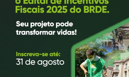 BRDE reforça chamada para seleção de projetos apoiados por meio de incentivos fiscais