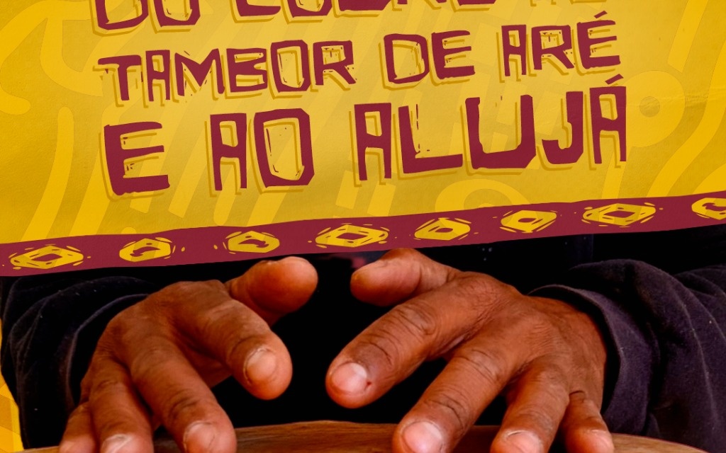 Oficina “Do Couro ao Tambor – do Aré ao Alujá”