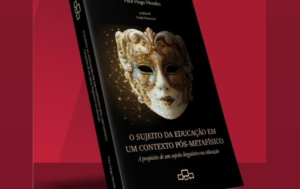 Lançamento: O sujeito da educação em um contexto pós-metafísico