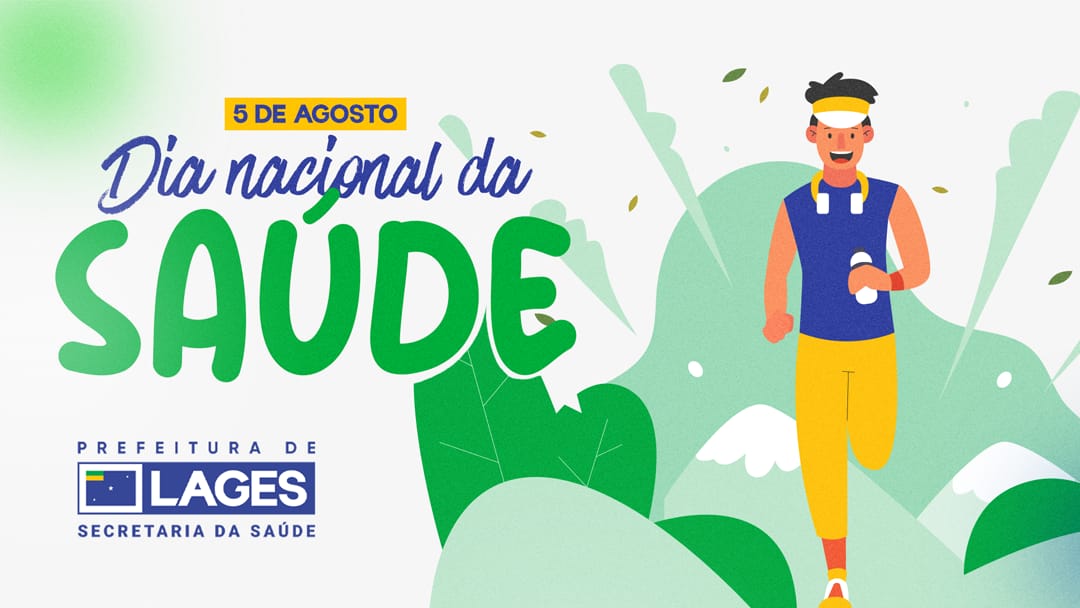 No Dia Nacional da Saúde a Prefeitura de Lages reforça a importância de cuidar-se