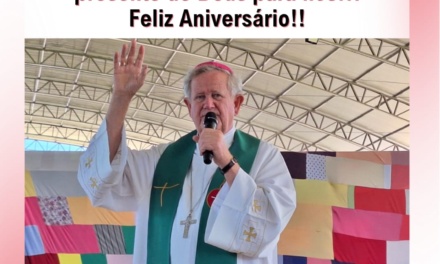 DOM GUILHERME CELEBRA 75 ANOS DE VIDA: UM PASTOR A SERVIÇO DO REINO DE DEUS