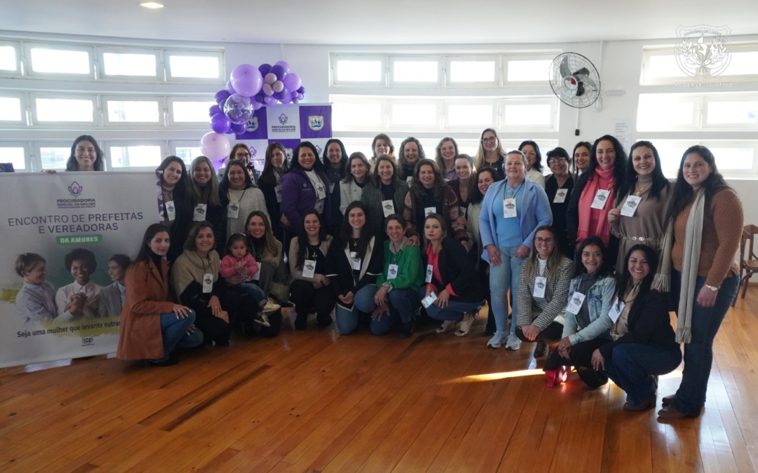 Agosto Lilás! Encontro de prefeitas e vereadoras da Amures