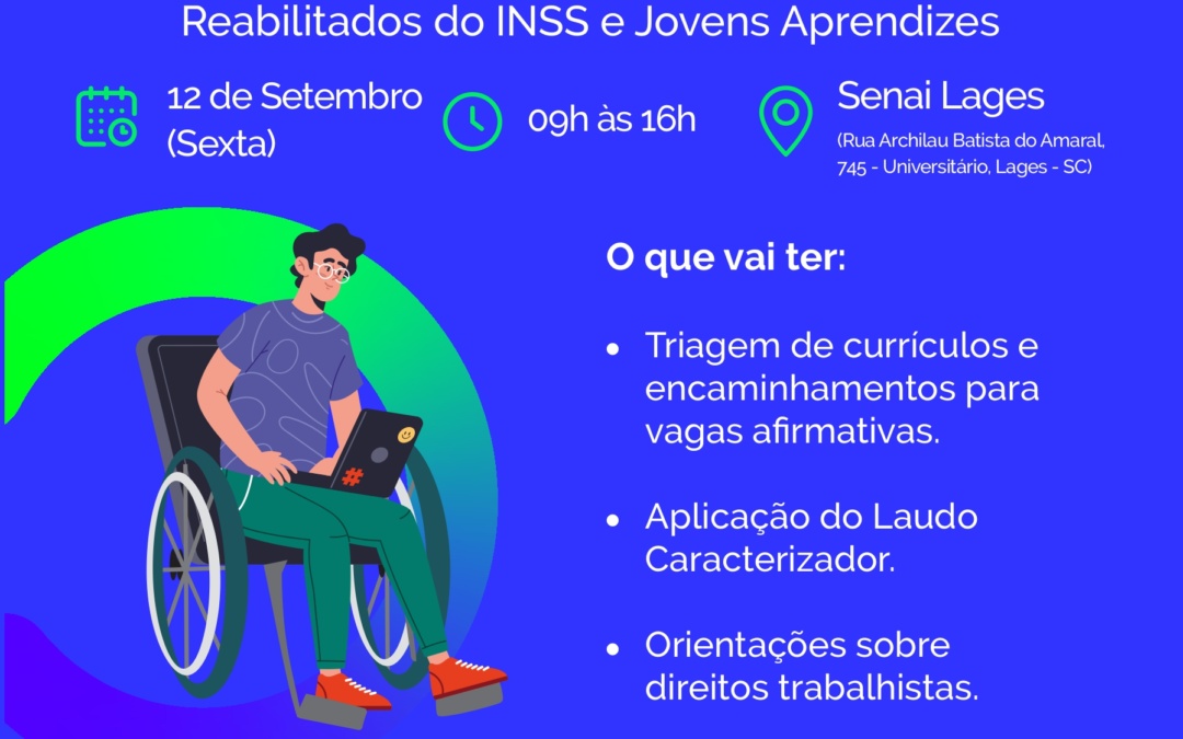 Feirão do Emprego voltado às pessoas com deficiências, reabilitados e jovens aprendizes mobiliza Lages pelo direito ao trabalho e à acessibilidade