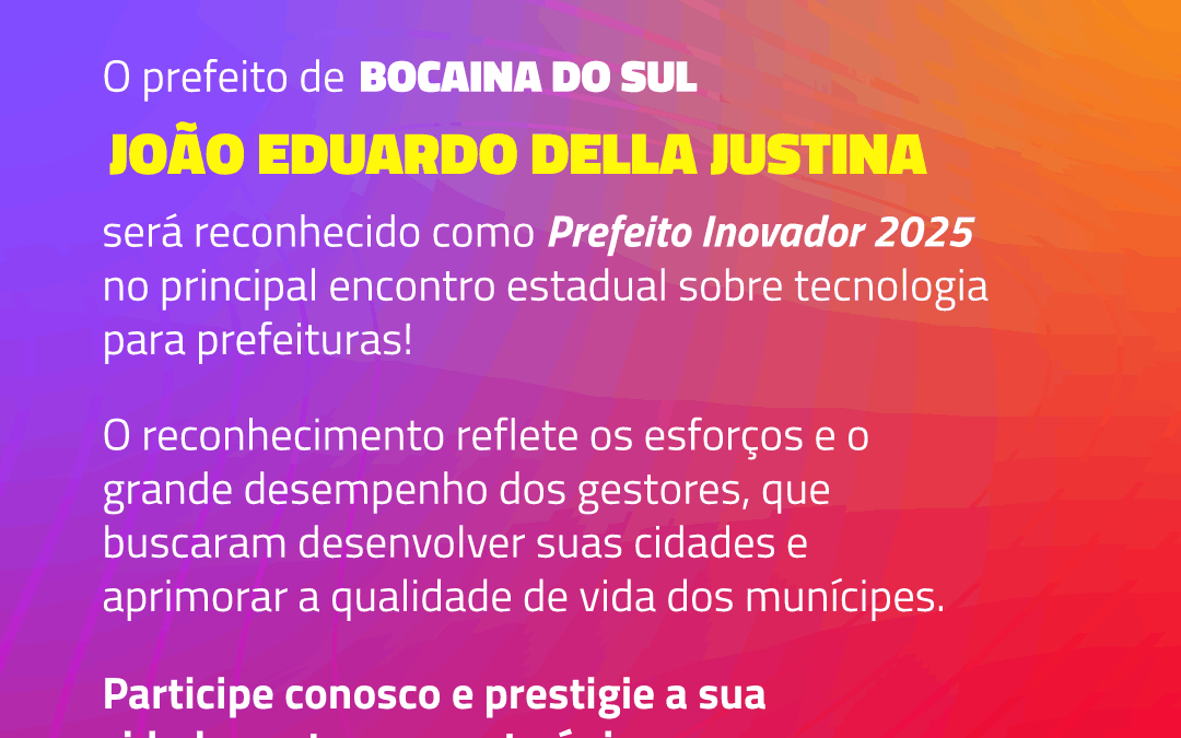 Prefeito de Bocaina do Sul será homenageado no 8º Congresso Catarinense de Cidades Digitais e Inteligentes