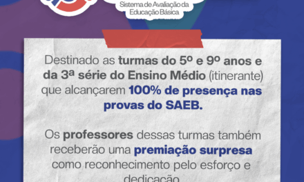 Secretaria da Educação institui Prêmio Assiduidade no Saeb 2025