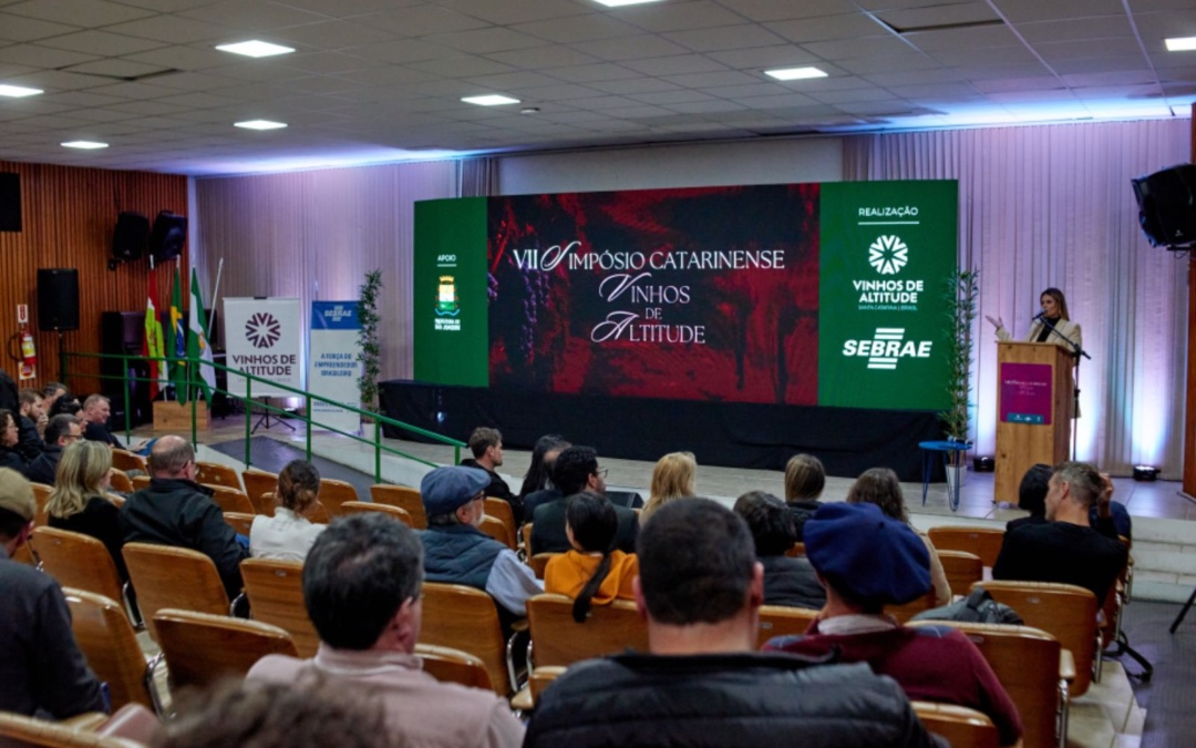 Fazer vinho não basta mais: Simpósio Catarinense discute inovação e mercado para melhor  posicionar os Vinhos de Altitude no cenário brasileiro