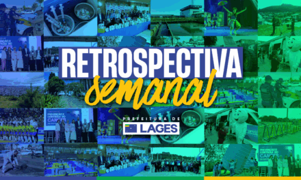 Retrospectiva Semanal: Lages avança em obras, esporte, educação e saúde em semana de grandes investimentos