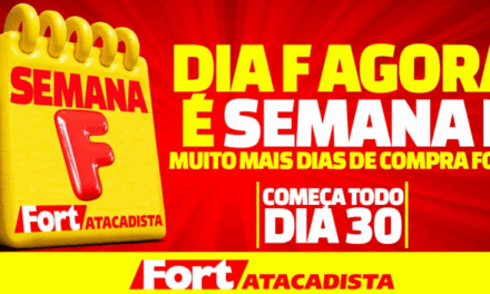 Fort Atacadista realiza ‘Semana F’ com ofertas especiais