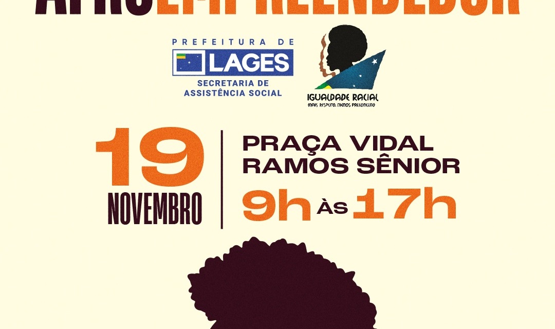 Lages realiza programação especial do Mês da Consciência Negra e promove a 2ª Feira do Afroempreendedor