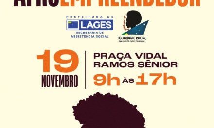 Lages realiza programação especial do Mês da Consciência Negra e promove a 2ª Feira do Afroempreendedor