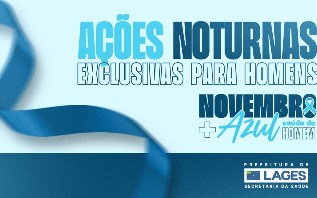 Novembro + Azul: Prefeitura intensifica ações de promoção à saúde do homem em duas unidades de atendimento nesta terça-feira (18 de novembro)