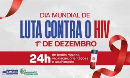Saúde promove 24 horas de serviços no Dia Mundial de Luta contra a Aids