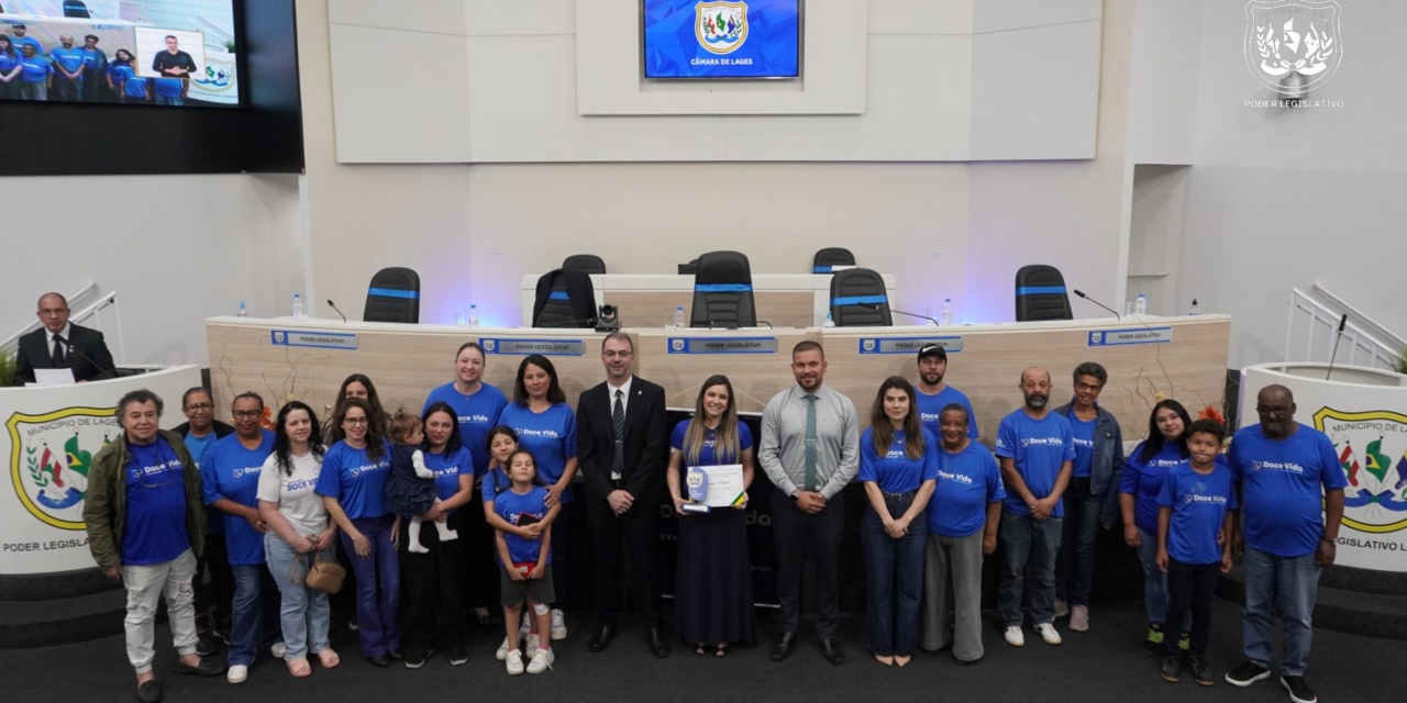 Câmara de Lages realiza Sessão Solene em homenagem a Associação Doce Vida