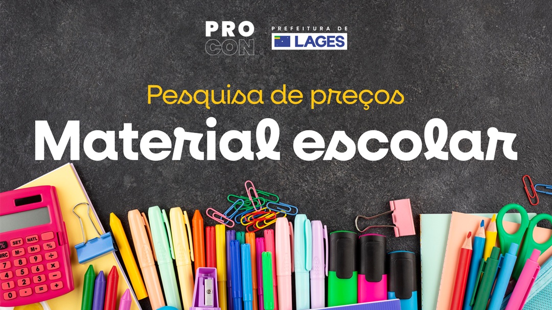 Procon orienta consumidores sobre preços de material escolar em Lages e Prefeitura informa sobre a entrega de 15 mil kits a crianças e estudantes do Sistema Municipal de Educação em 4 de fevereiro