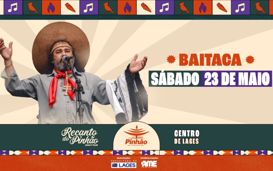 36ª Festa Nacional do Pinhão: Baitaca será a grande atração de sábado (23 de maio) no Recanto do Pinhão