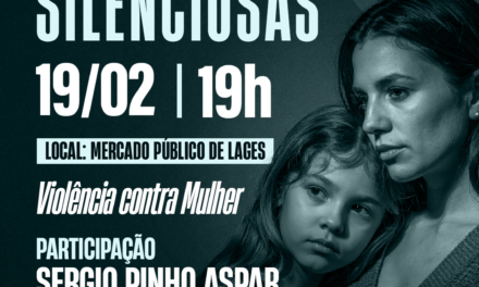 Fim da Violência contra a Mulher: projeto “Vozes Silenciosas” será realizado nesta quinta-feira (19), no Mercado Público de Lages