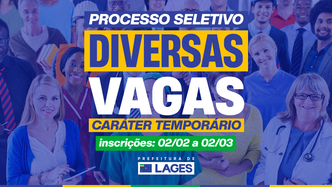 Prefeitura de Lages encerra inscrições para Processo Seletivo no dia 2 de março