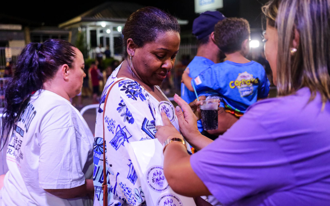 Prefeitura de Lages intensifica políticas públicas de proteção à mulher com campanha “Não é Não” durante o Carnaval de Rua
