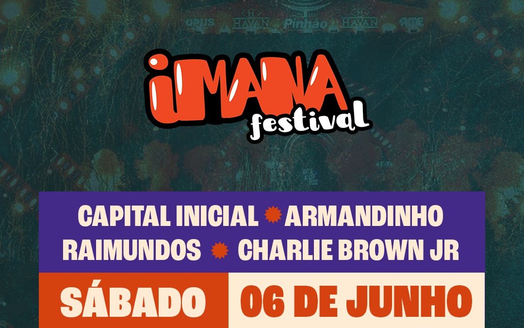 36ª Festa Nacional do Pinhão: Imana Festival chega no dia 6 de junho com quatro shows na Arena Pinhão