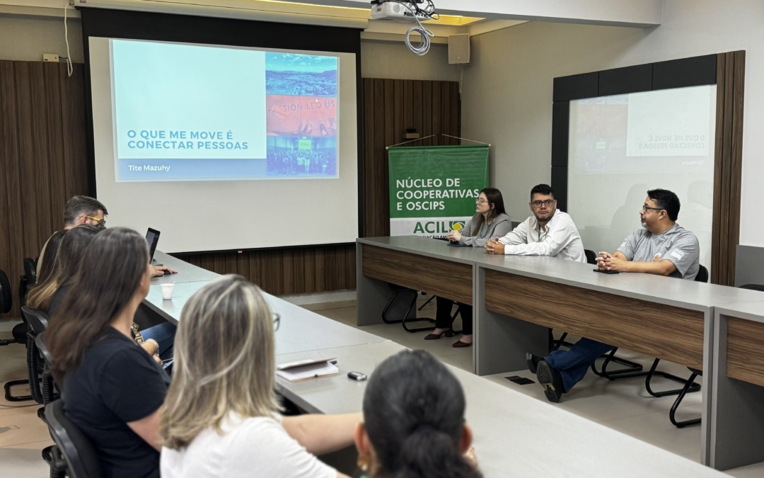 Associativismo e a importância dos núcleos empresariais em pauta na reunião do Núcleo de Cooperativas e OSCIPs da ACIL