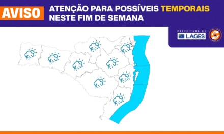 Previsão de temporais para o fim de semana coloca Prefeitura de Lages em atenção