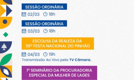 Câmara Lages: agenda da semana na Câmara – 2 a 8 de março